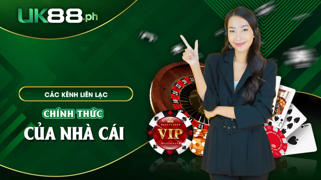 Các kênh liên lạc chính thức của nhà cái