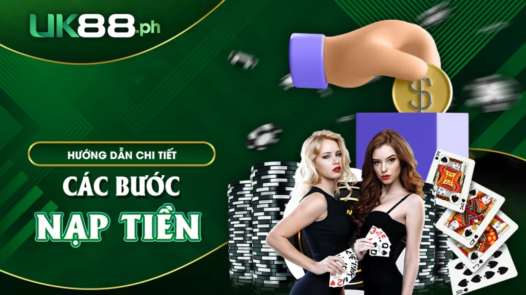 Hướng dẫn chi tiết các bước nạp tiền